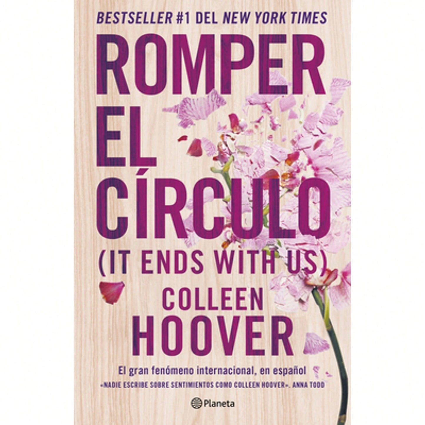 Romper El Círculo/ It Ends With Us (Paperback) By Colleen Hoover