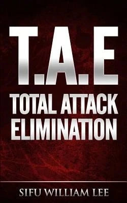 T.A.E. Total Attack Elimination: Pressure Points Self Defense (Paperback) By William Lee